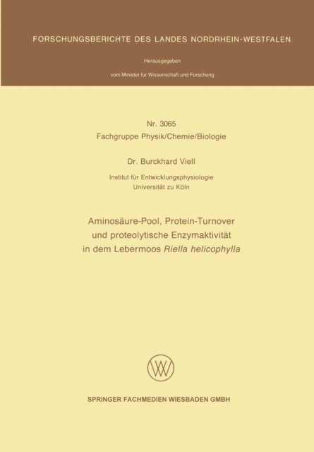 Burckhard Viell - Aminosäure-Pool, Protein-Turnover und proteolytische Enzymaktivität in dem Lebermoos Riella helicophylla, E-bok