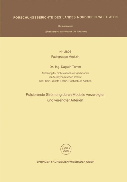Dagwin Tomm - Pulsierende Strömung durch Modelle verzweigter und verengter Arterien, E-bok