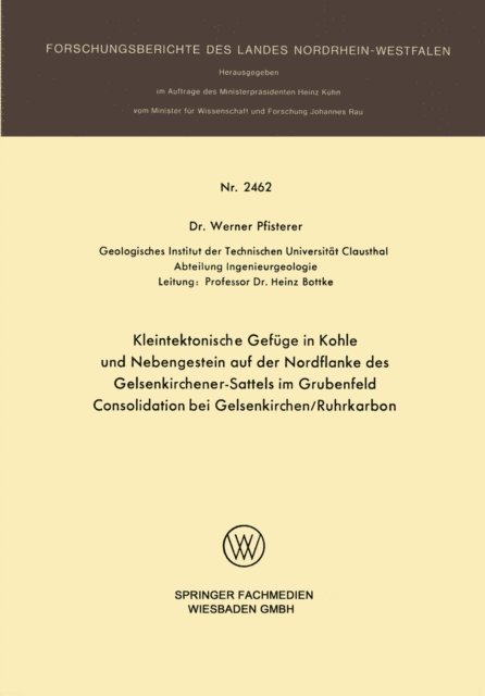 Werner Pfisterer - Kleintektonische Gefüge in Kohle und Nebengestein auf der Nordflanke des Gelsenkirchener-Sattels im Grubenfeld Consolidation bei Gelsenkirchen/Ruhrkarbon, E-bok