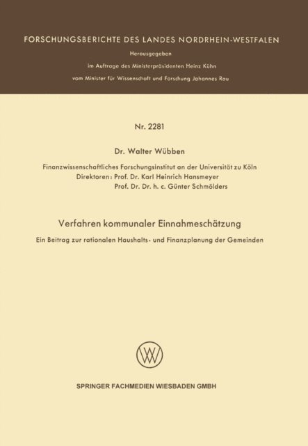 Walter Wubben - Verfahren kommunaler Einnahmeschätzung — Ein Beitrag zur rationalen Haushalts- und Finanzplanung der Gemeinden —, E-bok