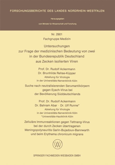 Brunhilde Rehse-Kupper, Rudolf Ackermann - Untersuchungen zur Frage der medizinischen Bedeutung von zwei in der Bundesrepublik Deutschland aus Zecken isolierten Viren, E-bok