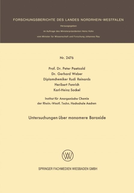 Karl-Heinz Sockel, Heribert Fenrich, Rudi Reinards, Gerhard Weber, Peter Paetzold - Untersuchungen über monomere Boroxide, E-bok