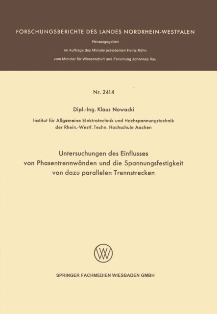 Klaus Nowacki - Untersuchungen des Einflusses von Phasentrennwänden und die Spannungsfestigkeit von dazu parallelen Trennstrecken, E-bok