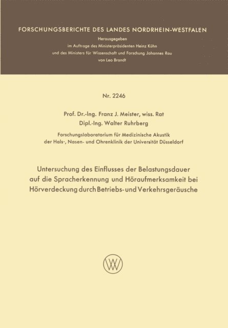 Franz Josef Meister - Untersuchung des Einflusses der Belastungsdauer auf die Spracherkennung und Höraufmerksamkeit bei Hörverdeckung durch Betriebs- und Verkehrsgeräusche, E-bok