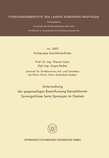 Jurgen Becker, Werner Leins - Untersuchung der gegenseitigen Beeinflussung benachbarter Sprengschüsse beim Sprengen im Gestein, E-bok