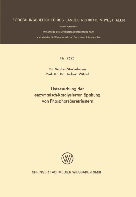 Herbert Witzel, Walter Storkebaum - Untersuchung der enzymatisch-katalysierten Spaltung von Phosphorsäuretriestern, E-bok. Tillgänglighet: Lägg i varukorg