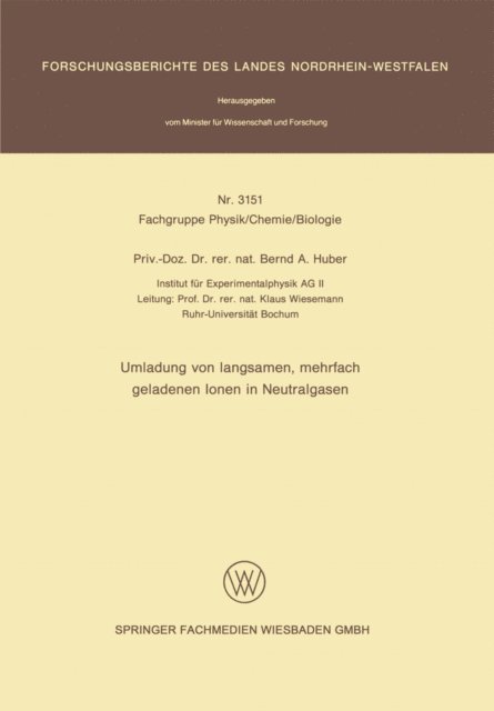 Bernd A. Huber - Umladung von langsamen, mehrfach geladenen Ionen in Neutralgasen, E-bok