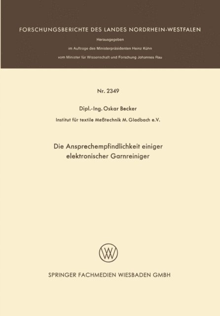 Oskar Becker - Die Ansprechempfindlichkeit einiger elektronischer Garnreiniger, E-bok