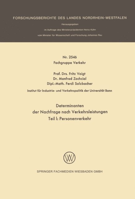 Fritz Voigt - Determinanten der Nachfrage nach Verkehrsleistungen, E-bok