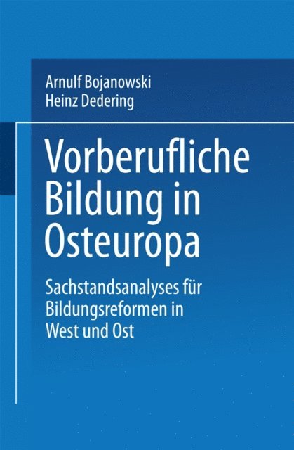 Heinz Dedering, Arnulf Bojanowski - Vorberufliche Bildung in Osteuropa, E-bok