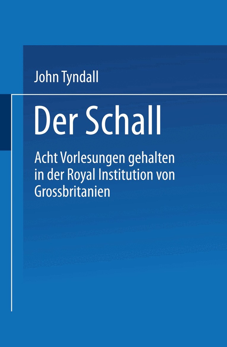 John Tyndall, H. Helmholtz, G. Wiedemann - Der Schall, Häftad