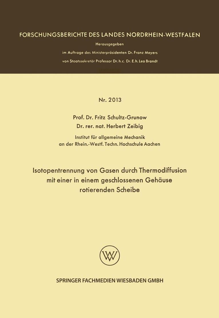 Fritz Schultz-Grunow - Isotopentrennung von Gasen durch Thermodiffusion mit einer in einem geschlossenen Gehäuse rotierenden Scheibe, Häftad