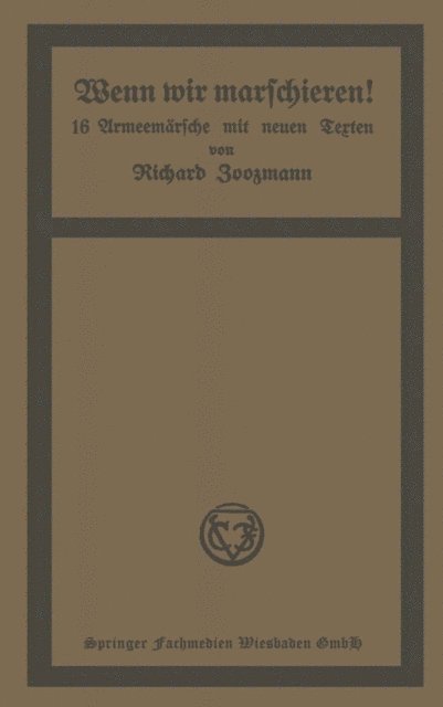 Richard Zoozmann - Wenn wir marschieren!, E-bok