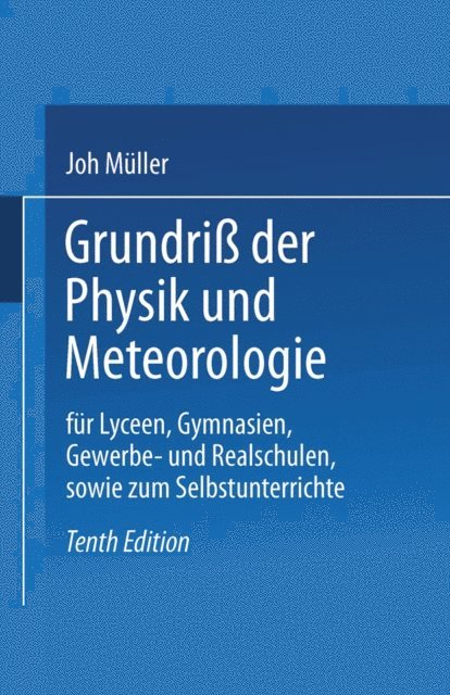 Dr. Joh. Muller - Grundriß der Physik und Meteorologie, E-bok