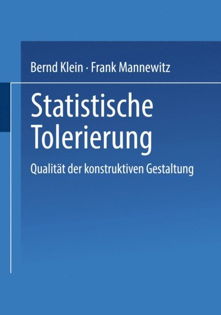 Frank Mannewitz, Bernd Klein - Statistische Tolerierung, E-bok