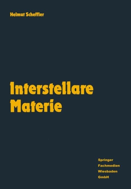 Helmut Scheffler - Interstellare Materie, E-bok