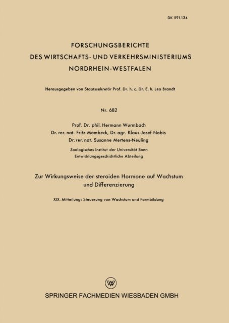 Susane Mertens-Neuling, Klaus-Josef Nobis, Hermann Wurmbach - Zur Wirkungsweise der steroiden Hormone auf Wachstum und Differenzierung, E-bok