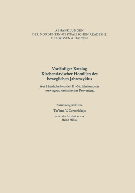 Tat'jana V. Ertorickaja - Vorläufiger Katalog Kirchenslavischer Homilien des beweglichen Jahreszyklus, E-bok