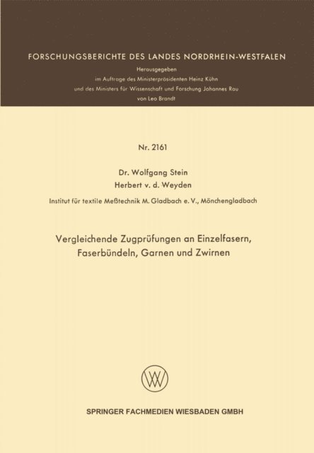Wolfgang Stein - Vergleichende Zugprüfungen an Einzelfasern, Faserbündeln, Garnen und Zwirnen, E-bok