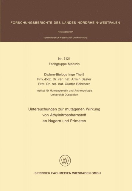 Gunter Rohrborn, Armin Basler, Inge Thei - Untersuchungen zur mutagenen Wirkung von Äthylnitrosoharnstoff an Nagern und Primaten, E-bok