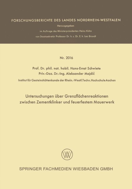 Aleksander Majdic, Hans-Ernst Schwiete - Untersuchungen über Grenzflächenreaktionen zwischen Zementklinker und feuerfestem Mauerwerk, E-bok