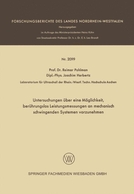 Joachim Herbertz, Reimar Pohlman - Untersuchungen über eine Möglichkeit, berührungslos Leistungsmessungen an mechanisch schwingenden Systemen vorzunehmen, E-bok
