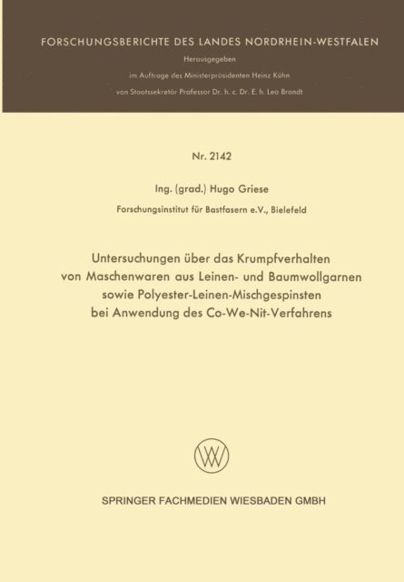 Hugo Griese - Untersuchungen über das Krumpfverhalten von Maschenwaren aus Leinen- und Baumwollgarnen sowie Polyester-Leinen-Mischgespinsten bei Anwendung des Co-We-Nit-Verfahrens, E-bok