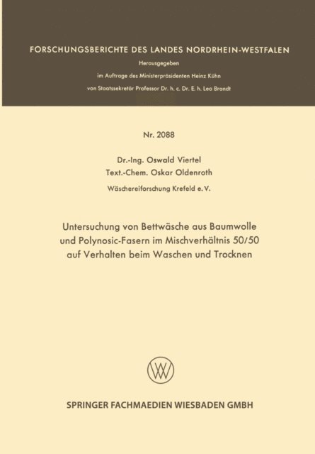 Oskar Oldenroth, Oswald Viertel - Untersuchung von Bettwäsche aus Baumwolle und Polynosic-Fasern im Mischverhältnis 50/50 auf Verhalten beim Waschen und Trocknen, E-bok