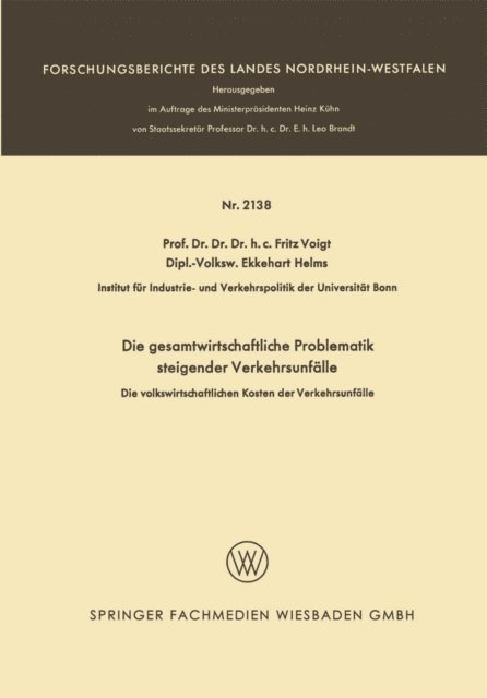 Ekkehart Helms, Fritz Voigt - Die gesamtwirtschaftliche Problematik steigender Verkehrsunfälle, E-bok