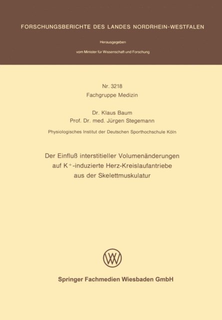 Jurgen Stegemann, Klaus Baum - Der Einfluß interstitieller Volumenänderungen auf K+-induzierte Herz-Kreislaufantriebe aus der Skelettmuskulatur, E-bok