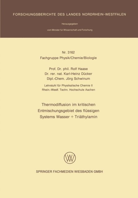 Rolf Haase - Thermodiffusion im kritischen Entmischungsgebiet des flüssigen Systems Wasser + Triäthylamin, E-bok