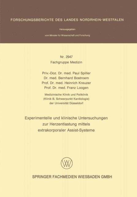 Franz Loogen, Heinrich Kreuzer, Bernhard Bostroem, Paul Spiller - Experimentelle und klinische Untersuchungen zur Herzentlastung mittels extrakorporaler Assistsysteme, E-bok
