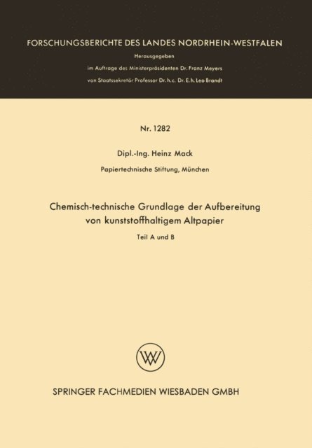 Heinz Mack - Chemisch-technische Grundlage der Aufbereitung von kunststoffhaltigem Altpapier, E-bok