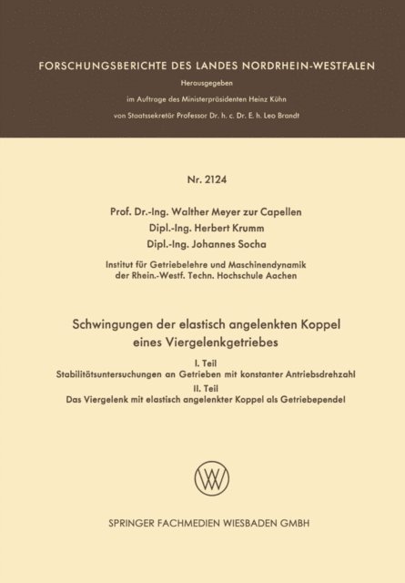 Johannes Socha, Herbert Krumm, Walther Meyer zur Capellen - Schwingungen der elastisch angelenkten Koppel eines Viergelenkgetriebes, E-bok