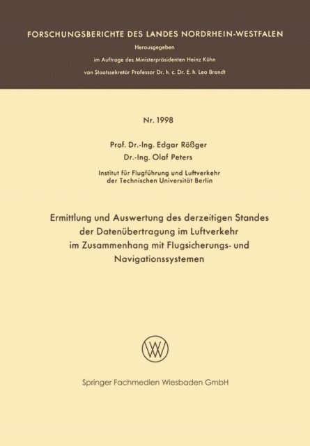 Olaf Peters, Edgar Roger - Ermittlung und Auswertung des derzeitigen Standes der Datenübertragung im Luftverkehr im Zusammenhang mit Flugsicherungs- und Navigationssystemen, E-bok