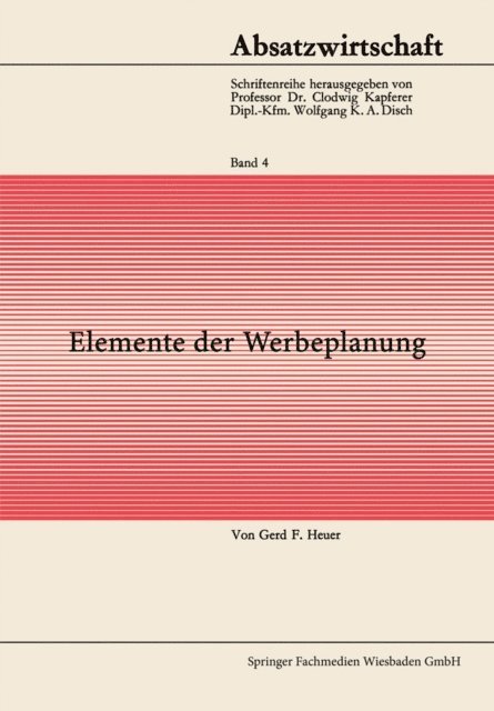 Gerd F. Von Heuer - Elemente der Werbeplanung, E-bok