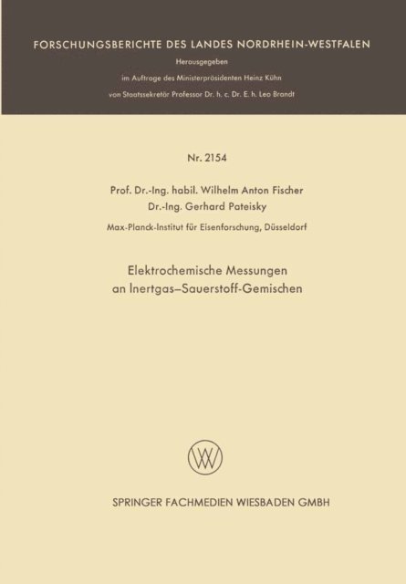 Wilhelm Anton Fischer - Elektrochemische Messungen an Inertgas-Sauerstoff-Gemischen, E-bok