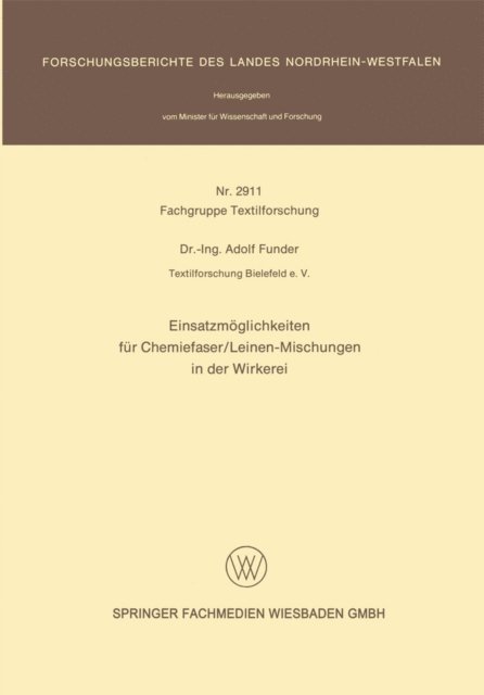 Adolf Funder - Einsatzmöglichkeiten für Chemiefaser/Leinen-Mischungen in der Wirkerei, E-bok
