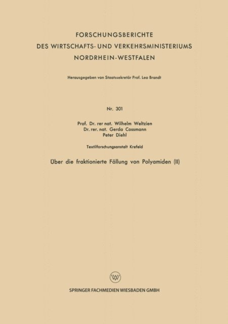 Peter Diehl, Gerda Cossmann, Wilhelm Weltzien - Über die fraktionierte Fällung von Polyamiden (II), E-bok