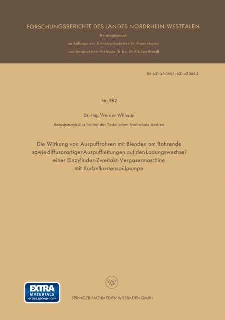 Werner Wilhelm - Die Wirkung von Auspuffrohren mit Blenden am Rohrende sowie diffusorartiger Auspuffleitungen auf den Ladungswechsel einer Einzylinder-Zweitakt-Vergasermaschine mit Kurbelkastenspülpumpe, E-bok. Tillgänglighet: Lägg i varukorg