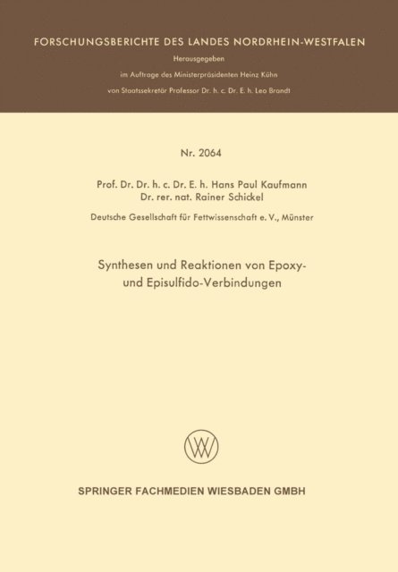 Hans Paul Kaufmann - Synthesen und Reaktionen von Epoxy- und Episulfido-Verbindungen, E-bok