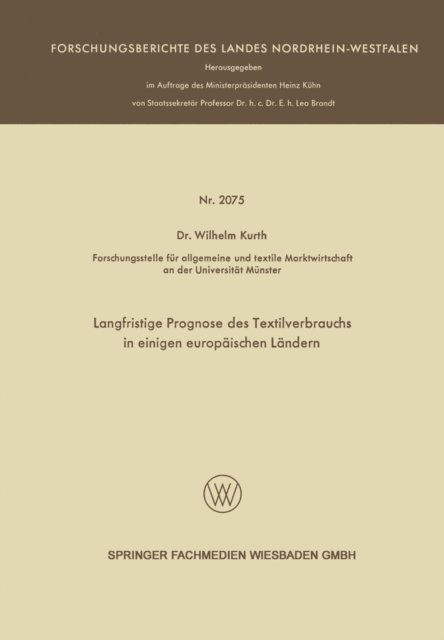 Wilhelm Kurth - Langfristige Prognose des Textilverbrauchs in einigen europäischen Ländern, E-bok