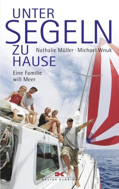 Michael Wnuk, Nathalie Muller - Unter Segeln zu Hause, E-bok