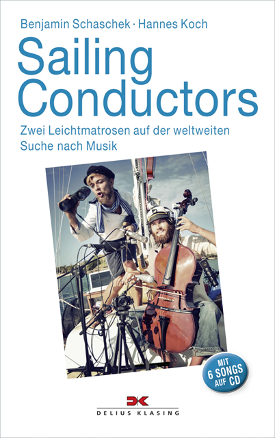 Hannes Koch, Benjamin Schaschek - Sailing Conductors, E-bok