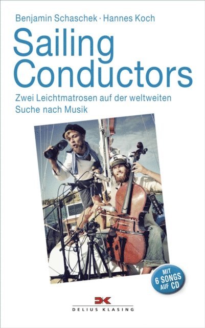 Hannes Koch, Benjamin Schaschek - Sailing Conductors, E-bok