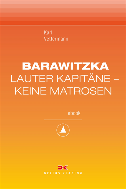 Karl Vettermann - Barawitzka – Lauter Kapitäne, keine Matrosen, E-bok