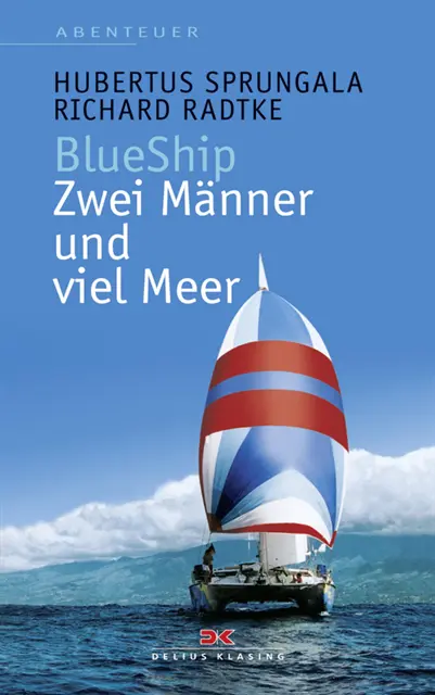 Richard Radtke, Hubertus Sprungala - BlueShip - Zwei Männer und viel Meer, E-bok. Tillgänglighet: Lägg i varukorg