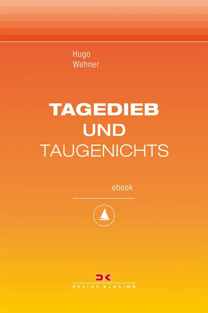 Hugo Wehner - Tagedieb und Taugenichts, E-bok. Tillgänglighet: Lägg i varukorg