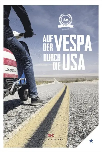 Motorliebe - Auf der Vespa durch die USA, E-bok. Tillgänglighet: Lägg i varukorg