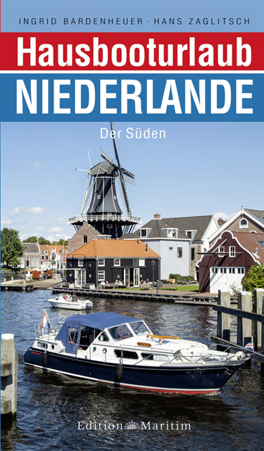 Hans Zaglitsch, Ingrid Bardenheuer - Hausbooturlaub Niederlande, E-bok
